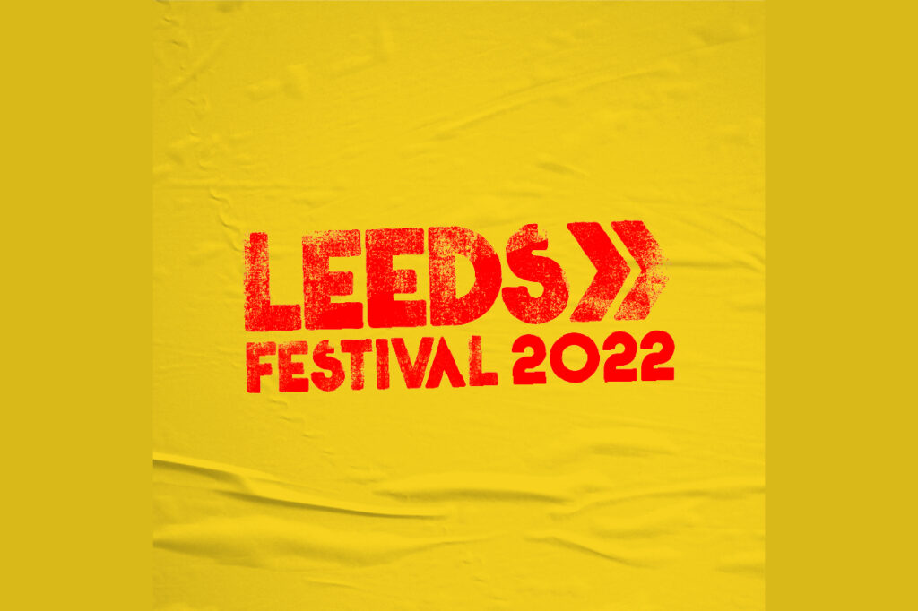 Festivals this summer in Yorkshire Post image 11 Image name leeds festival 2022 banner the 10 image from the post Festivals this summer in Yorkshire in Yorkshire.com.