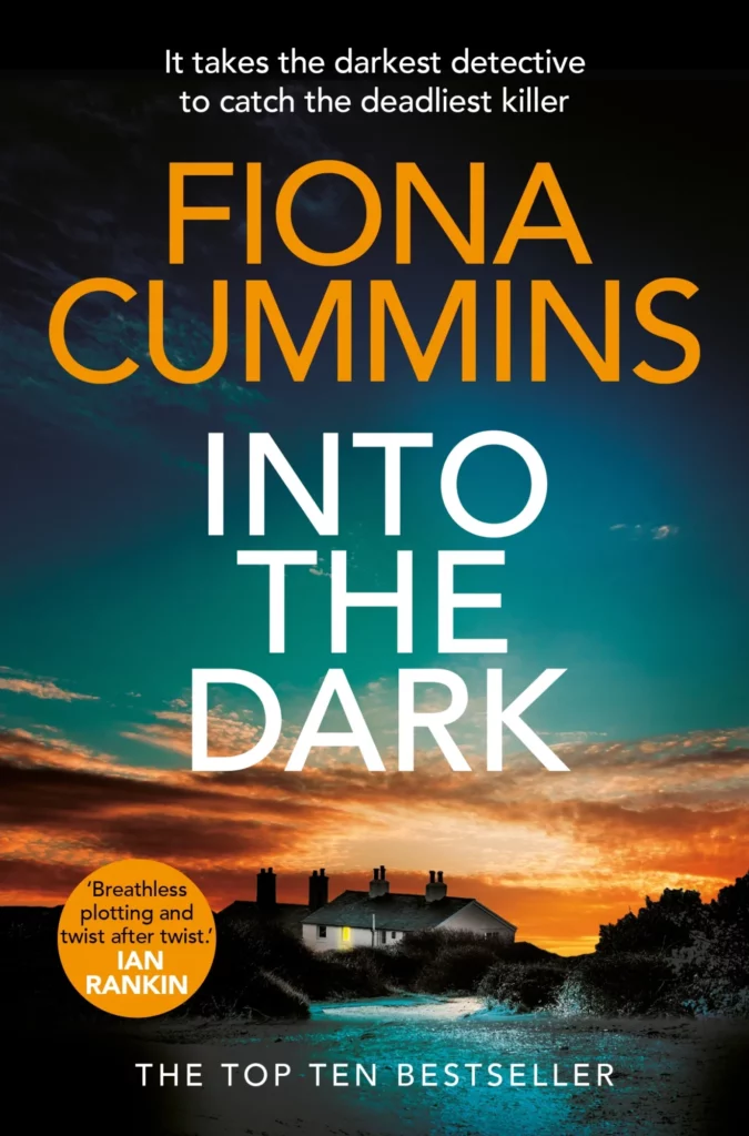 Giveaway: 6 Shortlisted Books of Theakston Old Peculier Crime Novel of the Year 2023 Post image 4 Image name Into The Dark fiona cummins crime novel shortlist the 4 image from the post Giveaway: 6 Shortlisted Books of Theakston Old Peculier Crime Novel of the Year 2023 in Yorkshire.com.