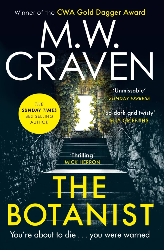 Giveaway: 6 Shortlisted Books of Theakston Old Peculier Crime Novel of the Year 2023 Post image 5 Image name The Botanist m w craven crime novel shortlist the 5 image from the post Giveaway: 6 Shortlisted Books of Theakston Old Peculier Crime Novel of the Year 2023 in Yorkshire.com.