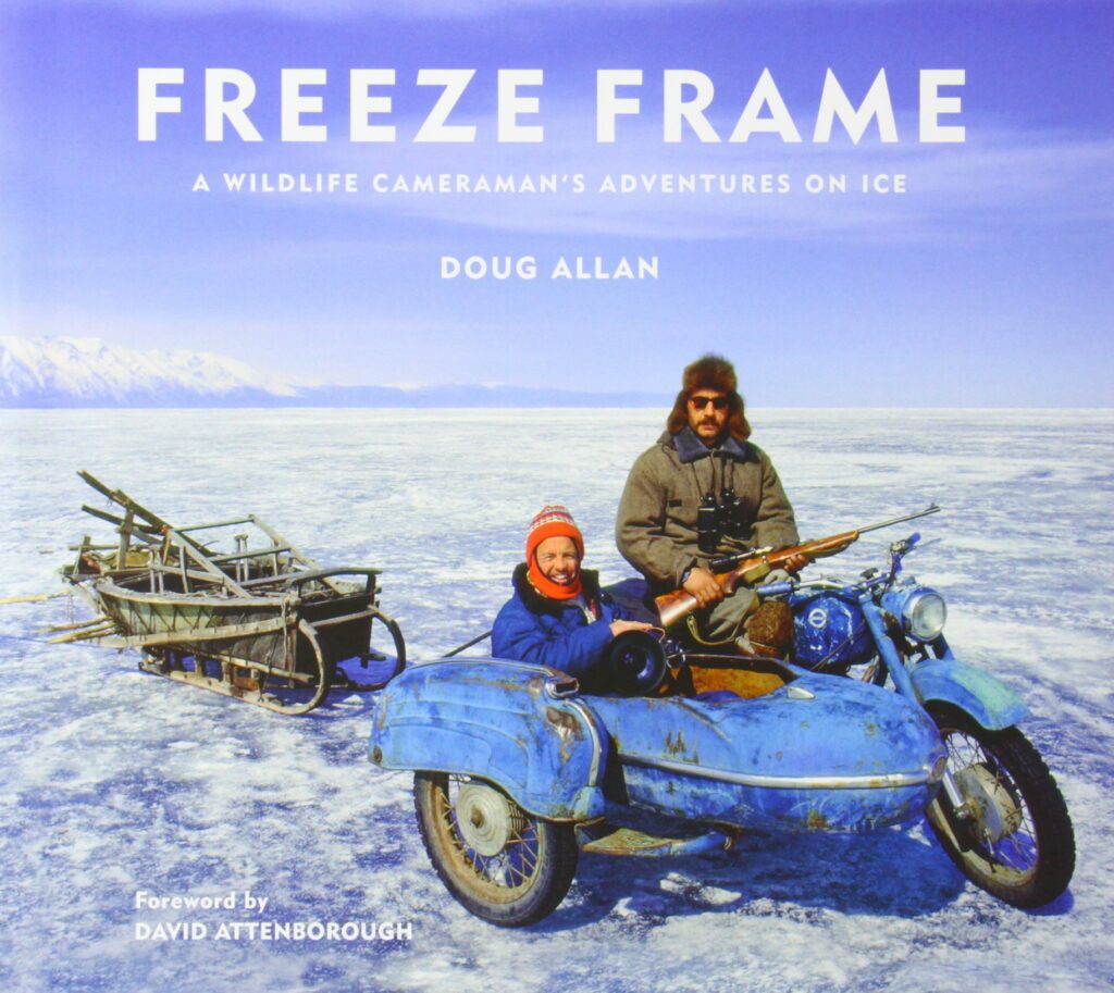 Image name freeze frame doug allan book cover the 22 image from the post Natural History Cameraman, Doug Allan, is coming to Ilkley in Yorkshire.com.