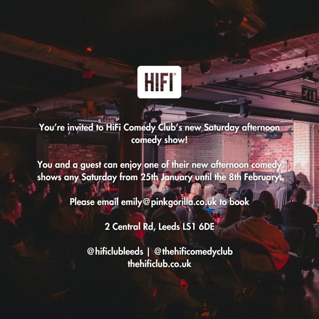 What Time Does Leeds’ Longest Running Comedy Club Start On Saturdays Now? Post image 1 Image name HiFi Comedy Club Invite the 1 image from the post What Time Does Leeds’ Longest Running Comedy Club Start On Saturdays Now? in Yorkshire.com.