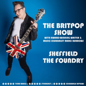 Image name The Britpop Hour with Marc Burrows at Foundry Sheffield Sheffield the 1 image from the post The Britpop Hour with Marc Burrows at Foundry, Sheffield, Sheffield in Yorkshire.com.