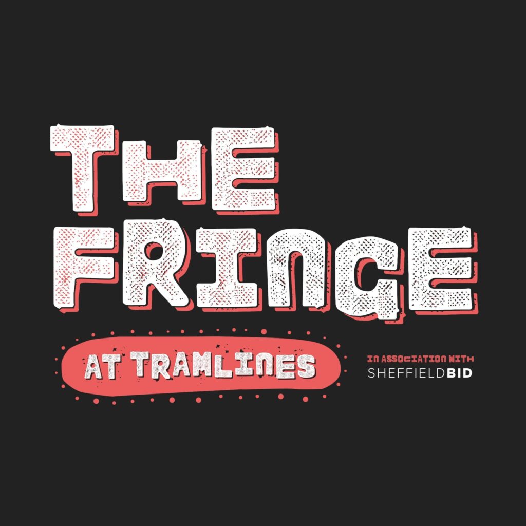 The Fringe at Tramlines 2025 Programme Is Out and It Looks Massive Post image 1 the Fringe