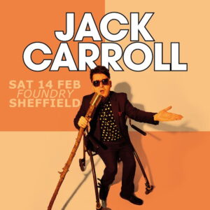 Image name Jack Carroll The Fall Guy at Foundry Sheffield Sheffield the 1 image from the post Jack Carroll: The Fall Guy at Foundry, Sheffield, Sheffield in Yorkshire.com.
