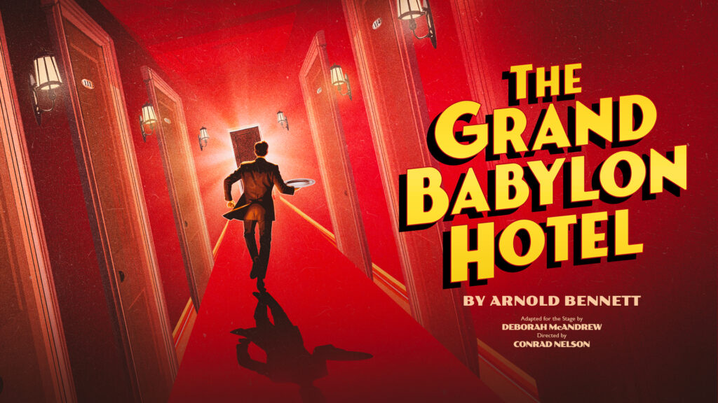 What Are The New Visiting Shows at Scarborough's Stephen Joseph Theatre For 2026? Post image 4 Image name The Grand Babylon Hotel the 4 image from the post What Are The New Visiting Shows at Scarborough's Stephen Joseph Theatre For 2026? in Yorkshire.com.